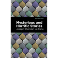 Mysterious and Horrific Stories - Hardcover