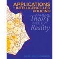 Applications in Intelligence-Led Policing: Where Theory Meets Reality - Paperback