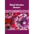 Clinical Infectious Diseases - Hardcover