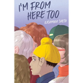 I'm from Here Too - Hardcover