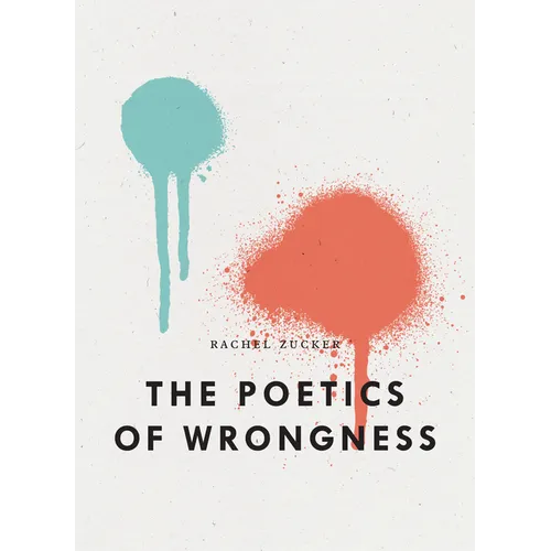 The Poetics of Wrongness - Paperback