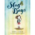 Slug Days - Hardcover