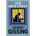 New Grub Street: New Annotated Edition - Paperback