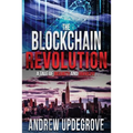 The Blockchain Revolution: a Tale of Insanity and Anarchy - Paperback