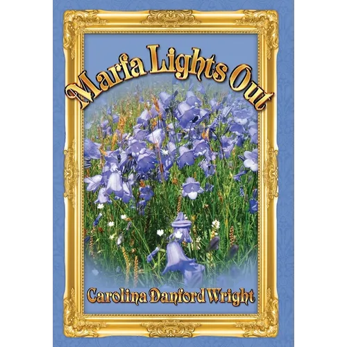 Marfa Lights Out - Hardcover