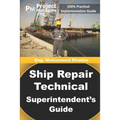 Ship Repair Technical Superintendent's Guide - Paperback