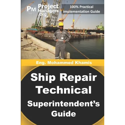 Ship Repair Technical Superintendent's Guide - Paperback