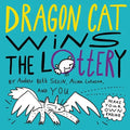 Dragon Cat Wins the Lottery - Paperback