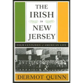 The Irish in New Jersey: Four Centuries of American Life, First Paperback Edition