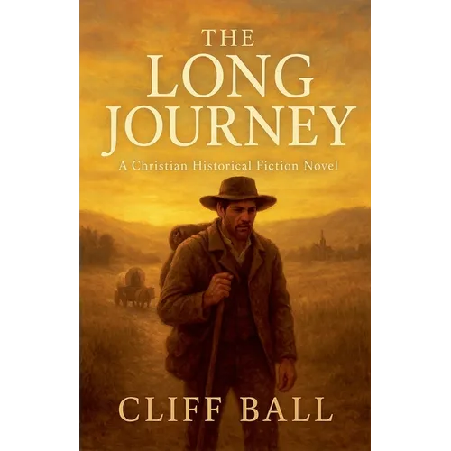 The Long Journey - Christian Historical Fiction - Paperback