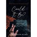 Could It Be?: Biblical Gems from the Garbage Dump - Paperback