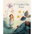 If I Couldn't Be Anne - Hardcover