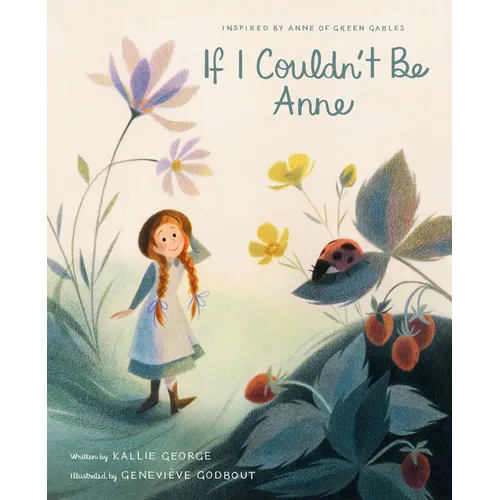If I Couldn't Be Anne - Hardcover