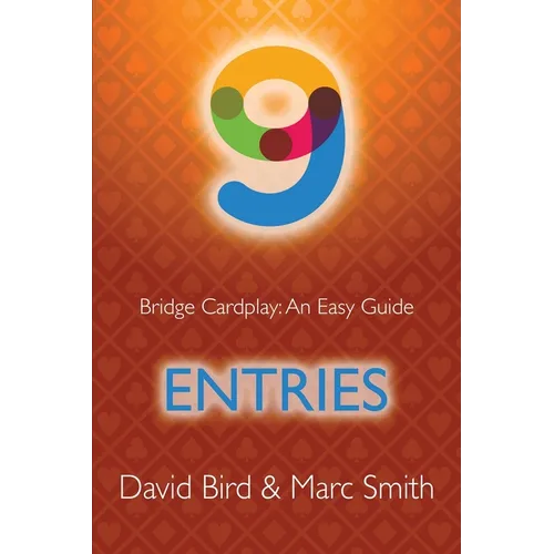 Bridge Cardplay: An Easy Guide - 9. Entries - Paperback