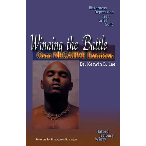 Winning the Battle Over Negative Emotions - Paperback