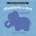 Illusions in Art: Animals - Board Book
