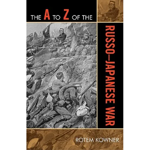 The A to Z of the Russo-Japanese War