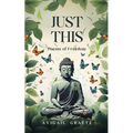 Just This Poems of Freedom - Paperback