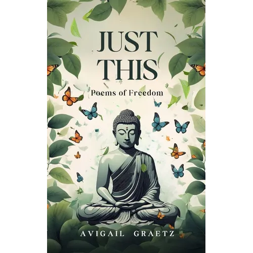 Just This Poems of Freedom - Paperback