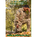 A Soldier's Therapeutic Reflections - Hardcover