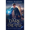 The Dark That Creates - Hardcover