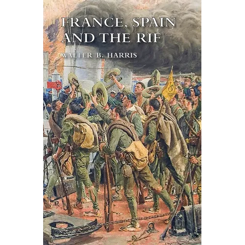 France, Spain and the Rif - Paperback