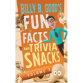 Billy B. Good's Fun Facts and Trivia Snacks: Volume 3 - Paperback