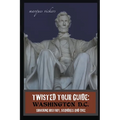 Twisted Tour Guide: Washington D.C.: Shocking History, Scandals and Vice