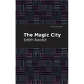 The Magic City - Hardcover