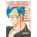 Bleach: Can't Fear Your Own World, Vol. 1 - Paperback