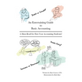 An Entertaining Guide to Basic Accounting: A Must Read for First Year Accounting Students - Paperback