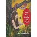 Did God Really Say That Revised 2nd Edition: Creation and Biblical Authority - Paperback