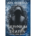 Alex McKenna and the Geranium Deaths - Hardcover
