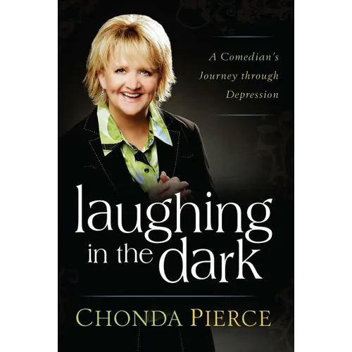 Laughing in the Dark: A Comedian's Journey Through Depression - Paperback
