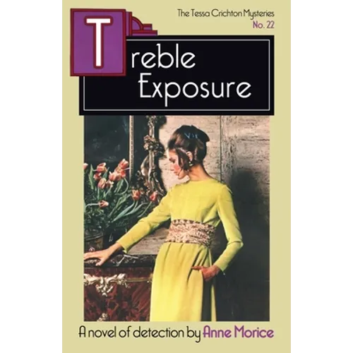 Treble Exposure: A Tessa Crichton Mystery - Paperback