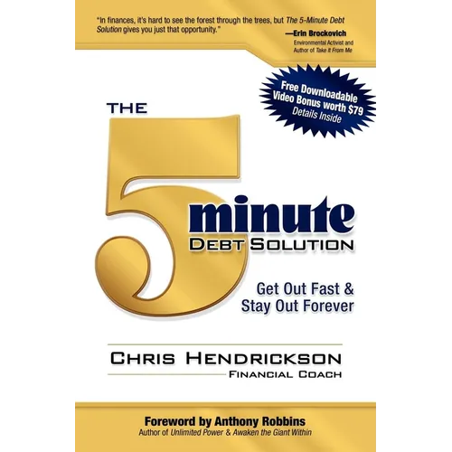 The 5-Minute Debt Solution: Get Out Fast & Stay Out Forever - Paperback