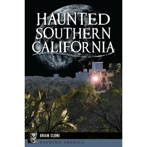 Haunted Southern California - Paperback