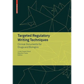 Targeted Regulatory Writing Techniques: Clinical Documents for Drugs and Biologics - Paperback