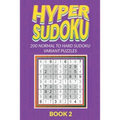 Hyper Sudoku 200 Normal to Hard Sudoku Variant Puzzles Book 2 - Paperback