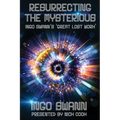 Resurrecting the Mysterious: Ingo Swann's 'Great Lost Work' - Paperback