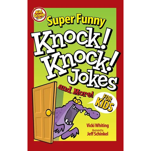 Super Funny Knock-Knock Jokes and More for Kids - Paperback