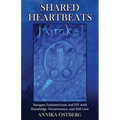 Shared Heartbeats: Navigate Endometriosis and IVF with Knowledge, Perseverance, and Self-Love - Paperback