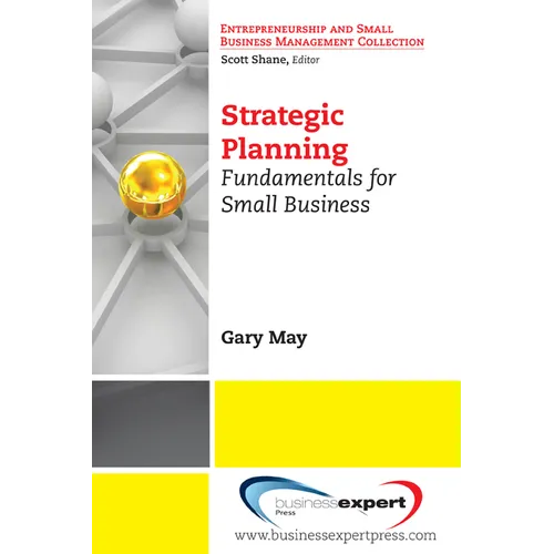 Strategic Planning: Fundamentals for Small Business - Paperback