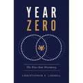 Year Zero: The Five-Year Presidency - Paperback