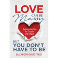 Love Can Be Messy But You Don't Have To Be - Paperback