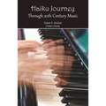 Haiku Journey Through 20th Century Music - Paperback