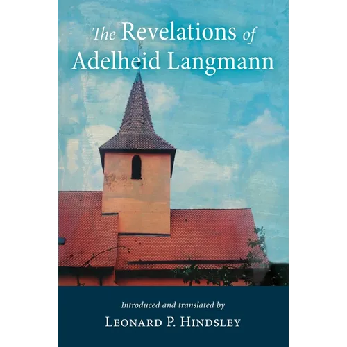 The Revelations of Adelheid Langmann - Paperback