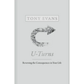 U-Turns: Reversing the Consequences in Your Life - Hardcover