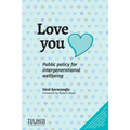 Love you: Public policy for intergenerational wellbeing - Paperback