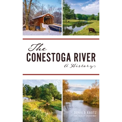 Conestoga River: A History